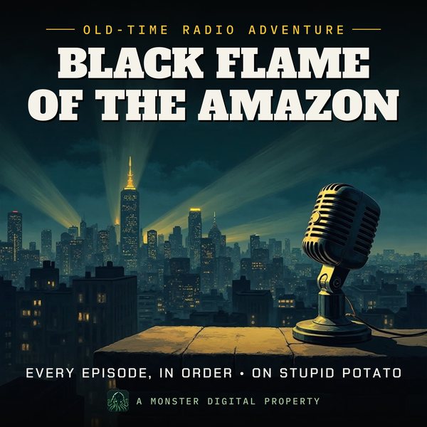 Illustrated cover for Black Flame of the Amazon: a 1940s city skyline at night seen from a high rooftop ledge, searchlight beams sweeping the clouds, a vintage radio microphone on the ledge