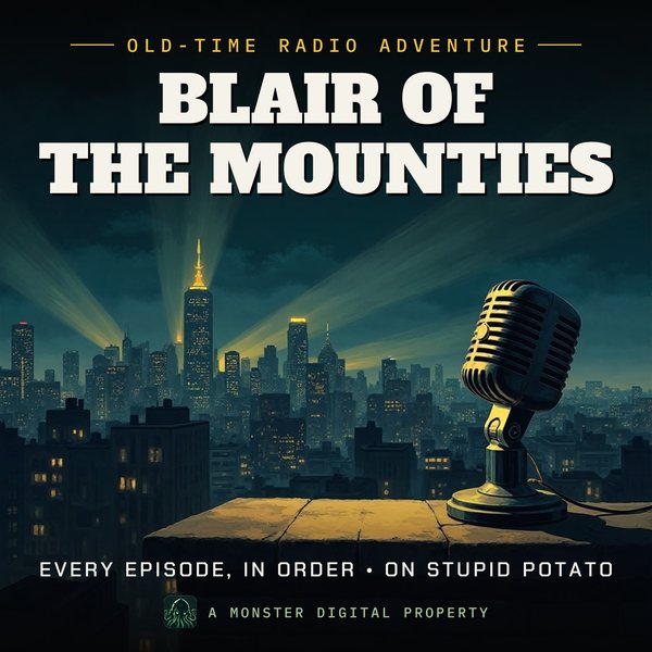 Illustrated cover for Blair of the Mounties: a 1940s city skyline at night seen from a high rooftop ledge, searchlight beams sweeping the clouds, a vintage radio microphone on the ledge
