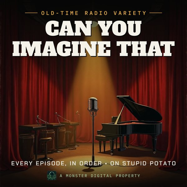 Illustrated cover for Can You Imagine That: a 1940s network radio studio stage with a big band's empty music stands, a grand piano, and a ribbon microphone in a spotlight before red velvet curtains