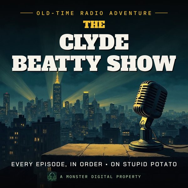 Illustrated cover for The Clyde Beatty Show: a 1940s city skyline at night seen from a high rooftop ledge, searchlight beams sweeping the clouds, a vintage radio microphone on the ledge