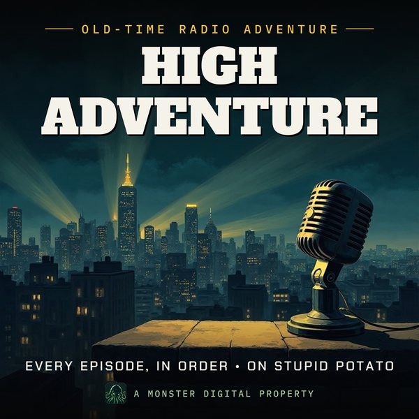 Illustrated cover for High Adventure: a 1940s city skyline at night seen from a high rooftop ledge, searchlight beams sweeping the clouds, a vintage radio microphone on the ledge