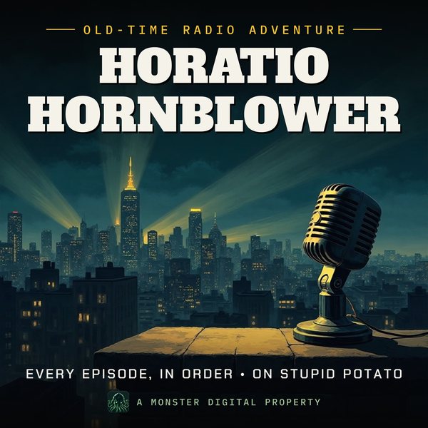 Illustrated cover for Horatio Hornblower: a 1940s city skyline at night seen from a high rooftop ledge, searchlight beams sweeping the clouds, a vintage radio microphone on the ledge