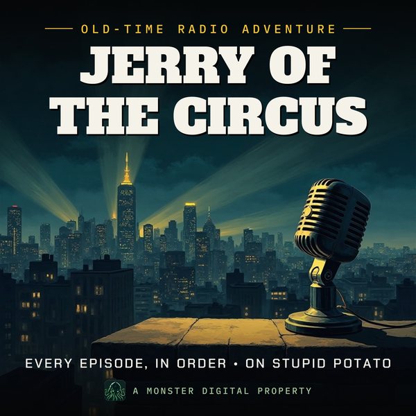 Illustrated cover for Jerry of the Circus: a 1940s city skyline at night seen from a high rooftop ledge, searchlight beams sweeping the clouds, a vintage radio microphone on the ledge