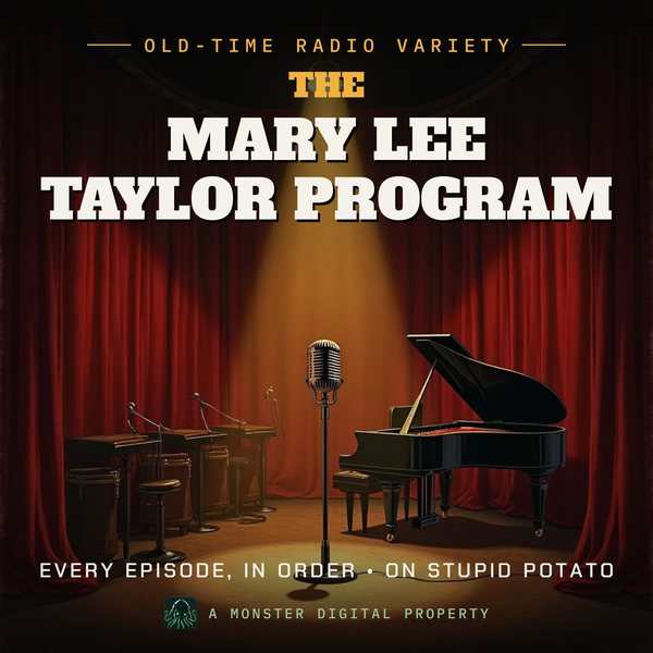 Illustrated cover for The Mary Lee Taylor Program: a 1940s network radio studio stage with a big band's empty music stands, a grand piano, and a ribbon microphone in a spotlight before red velvet curtains