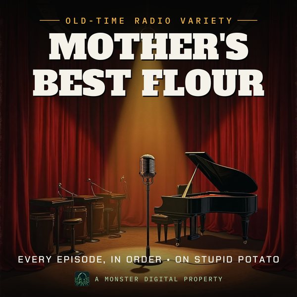 Illustrated cover for Mother's Best Flour: a 1940s network radio studio stage with a big band's empty music stands, a grand piano, and a ribbon microphone in a spotlight before red velvet curtains