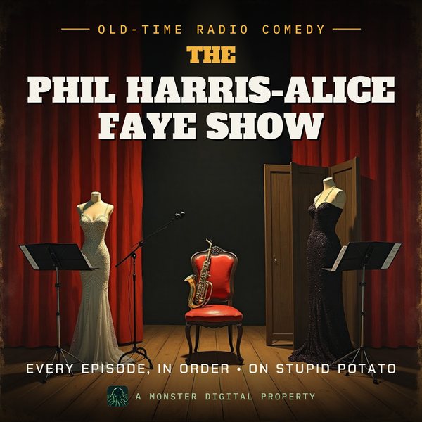 Illustrated cover for The Phil Harris-Alice Faye Show: a 1940s bandstand with a trumpet on a chair, empty music stands and a sequined evening gown draped over a dressing screen