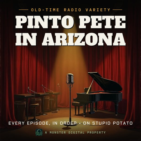 Illustrated cover for Pinto Pete in Arizona: a 1940s network radio studio stage with a big band's empty music stands, a grand piano, and a ribbon microphone in a spotlight before red velvet curtains