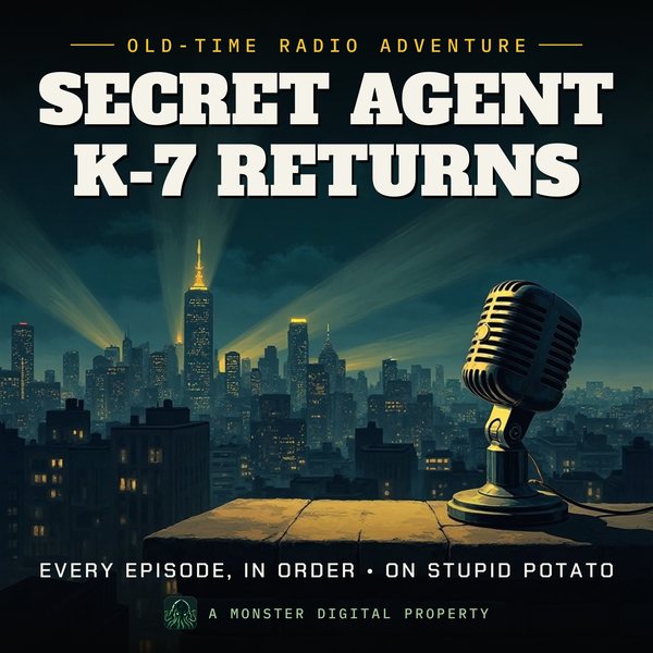 Illustrated cover for Secret Agent K-7 Returns: a 1940s city skyline at night seen from a high rooftop ledge, searchlight beams sweeping the clouds, a vintage radio microphone on the ledge